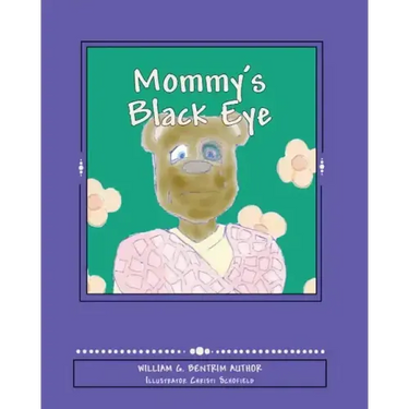 Mommy's Black Eye: Exploring Domestic Violence