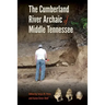 The Cumberland River Archaic of Middle Tennessee
