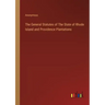 The General Statutes of The State of Rhode Island and Providence Plantations