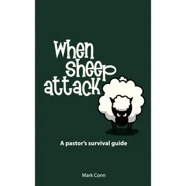 When Sheep Attack: A pastor's survival guide