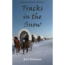 Tracks in the Snow