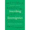 Inscribing Sovereignties: Writing Community in Native North America