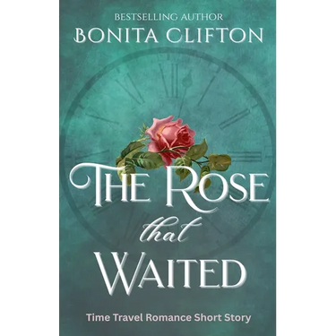 The Rose That Waited