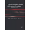 The Successes and Failures of Economic Transition: The European Experience