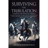 Surviving the Tribulation: A Manual for Those Left Behind