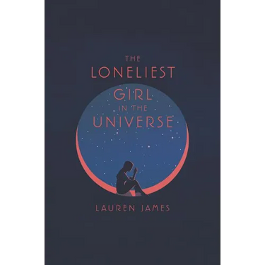 The Loneliest Girl in the Universe