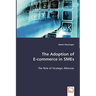 The Adoption of E-commerce in SMEs