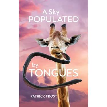 A Sky Populated by Tongues