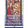 Sermons by the Devil: Satanic Views and Advice