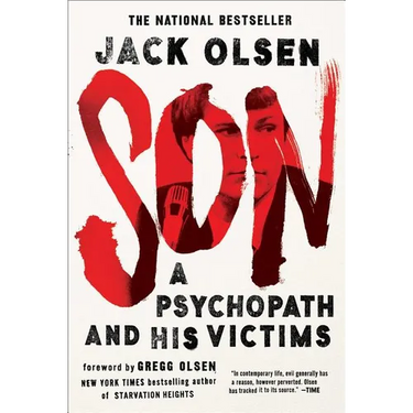 Son: A Psychopath and His Victims