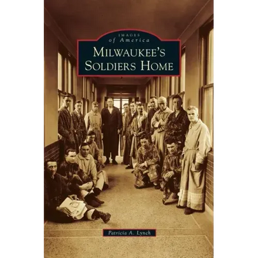 Milwaukee's Soldiers Home