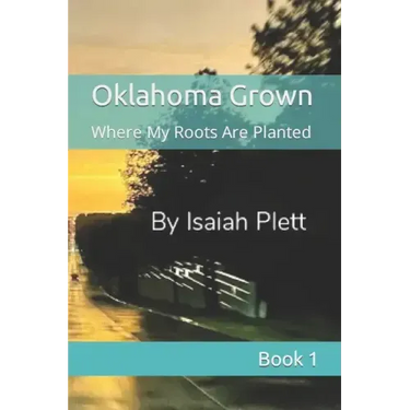 Oklahoma Grown: Where My Roots Are Planted