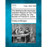 The Baldwinsville Homicide. Verbatim Report of the Trial of Owen Linsday, for the Murder of Francis A. Colvin