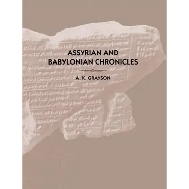 Assyrian and Babylonian Chronicles