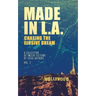 Made in L.A. Vol. 2: Chasing the Elusive Dream