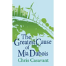 The Greatest Cause of Mia Dubois