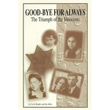 Goodbye for Always: The Triumph of the Innocents