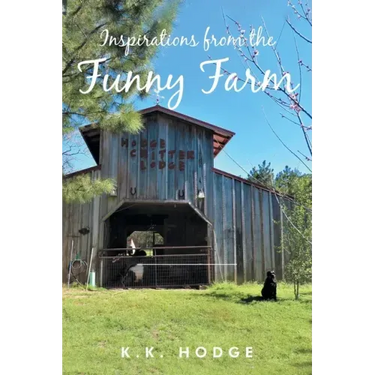 Inspirations from the Funny Farm