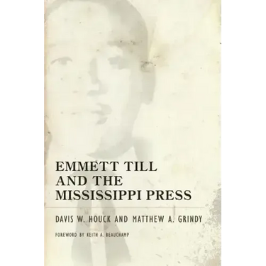 Emmett Till and the Mississippi Press