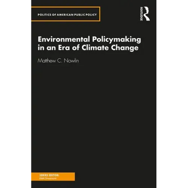 Environmental Policymaking in an Era of Climate Change