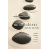 Mindfulness and the 12 Steps
