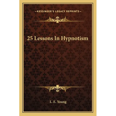 25 Lessons In Hypnotism
