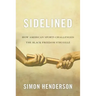 Sidelined: How American Sports Challenged the Black Freedom Struggle
