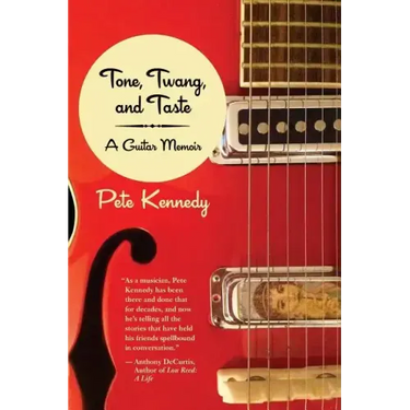 Tone, Twang, and Taste: A Guitar Memoir