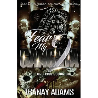 Fear My Gangsta 2: The Long Kiss Goodnight