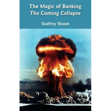 The Magic Of Banking: The Coming Collapse
