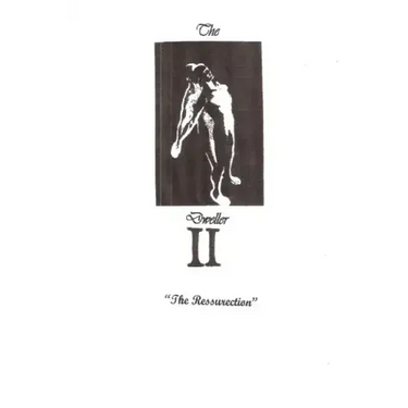 The Dweller II, The Resurrection