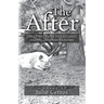 The After: The Story of One Pig's Journey Finding His Forever Home