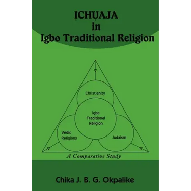 ỊCHỤAJA in Igbo Traditional Religion: A Comparative Study with SACRIFICE in Judaism, Hinduism and Christianity