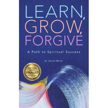 Learn, Grow, Forgive: A Path to Spiritual Success
