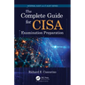 The Complete Guide for CISA Examination Preparation
