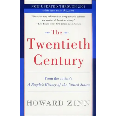 The Twentieth Century: A People's History