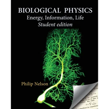 Biological Physics Student Edition: Energy, Information, Life