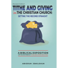 Tithe and Giving in the Christian Church: Setting the Record Straight: A Biblical Exposition on the Doctrine of Tithe and Christian Giving