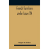 French Furniture Under Louis Xv