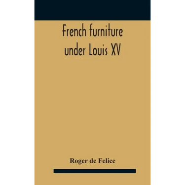 French Furniture Under Louis Xv