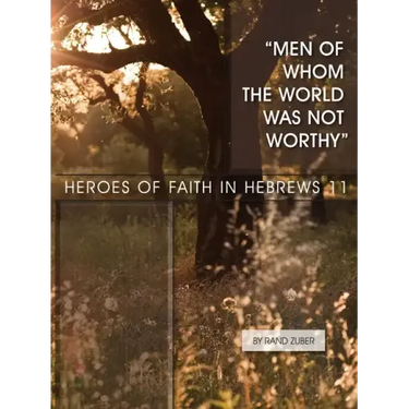 Men of Whom the World Was Not Worthy