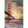 Gay Games I: the True Story: The Forgotten Man