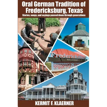 Oral German Tradition of Fredericksburg, Texas