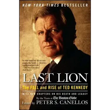 Last Lion: The Fall and Rise of Ted Kennedy