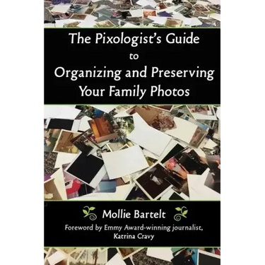 The Pixologist's Guide to Organizing and Preserving Your Family Photos