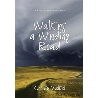Walking a Winding Road: A study of the book of Judges
