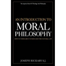 An Introduction To Moral Philosophy: How To Think About Ethics And The Natural Law