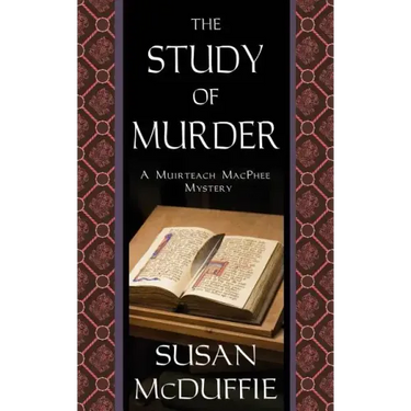 The Study of Murder: A Muirteach MacPhee Mystery