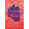 The Garden of Heaven a Novel