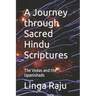 A Journey through Sacred Hindu Scriptures: The Vedas and the Upanishads